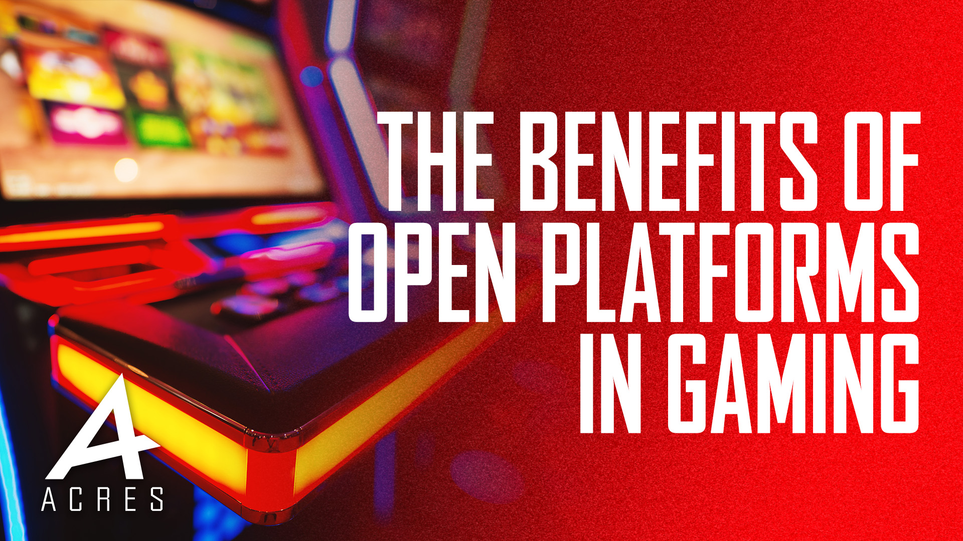 The Benefits of Open Platforms in Gaming